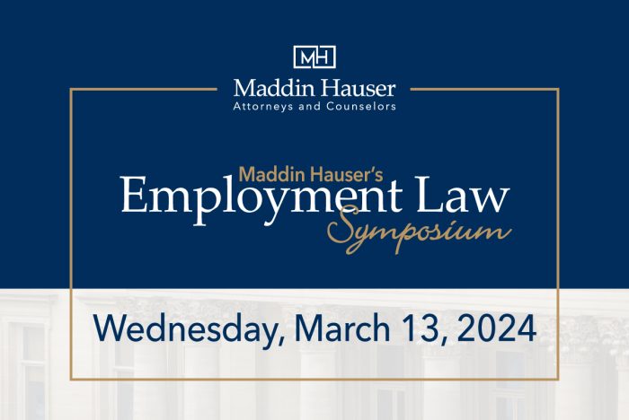 Maddin Hauser’s 2024 Employment Law Symposium